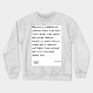 Sam Harris quote Crewneck Sweatshirt